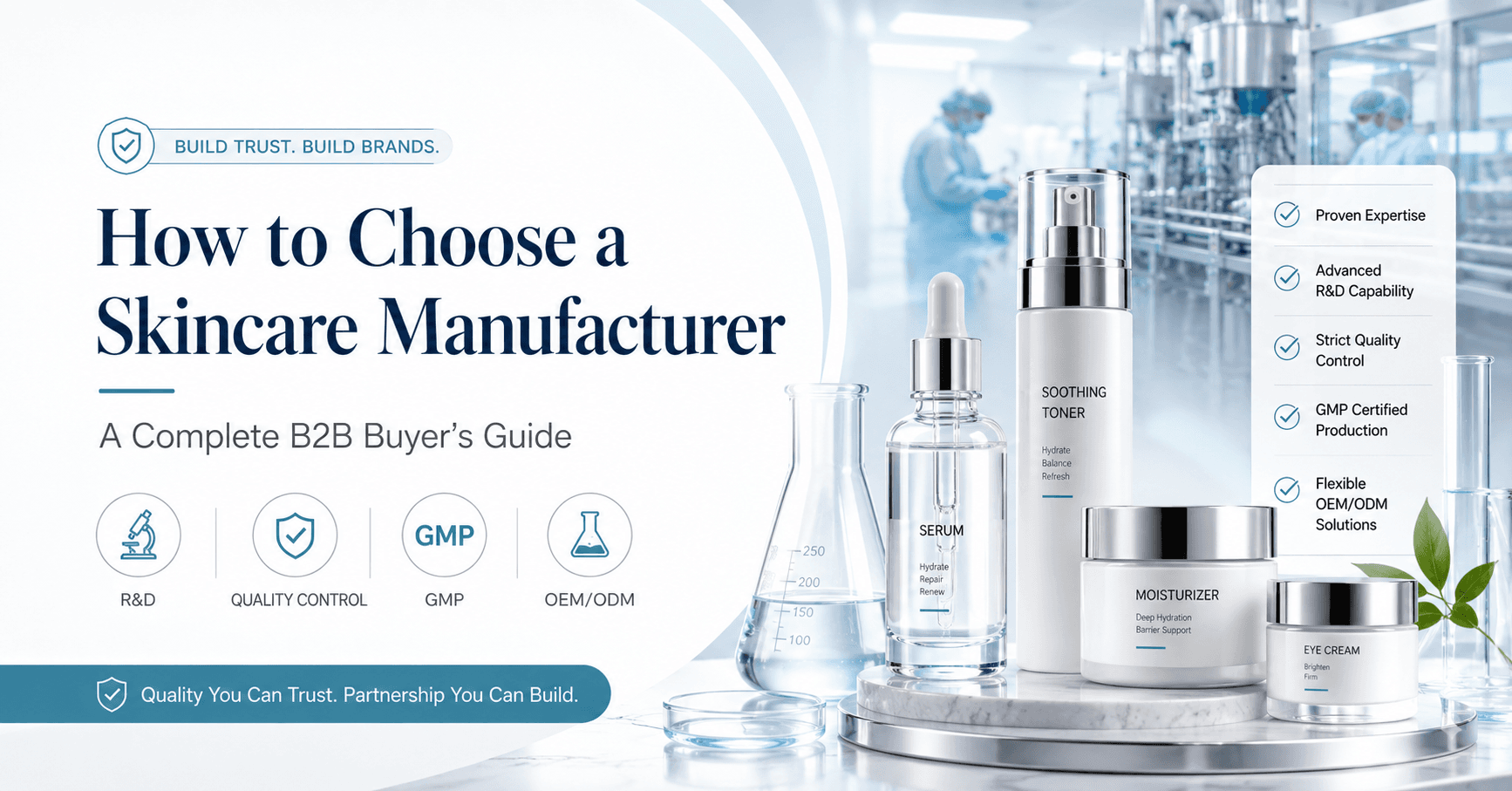 How to Choose a Skincare Manufacturer: A Complete B2B Buyer’s Guide